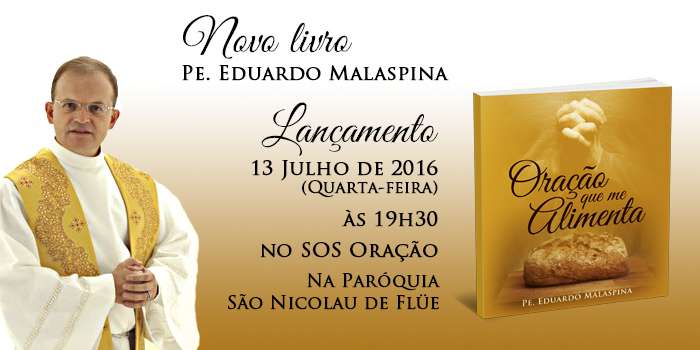 Padre Eduardo Malaspina lançará Livro de Orações