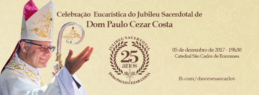Missa marcará Jubileu Sacerdotal de Dom Paulo Cezar Costa