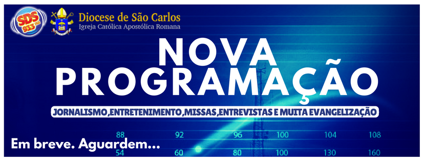 Novo Slogan da SDS FM a Rádio Oficial da Diocese de São Carlos