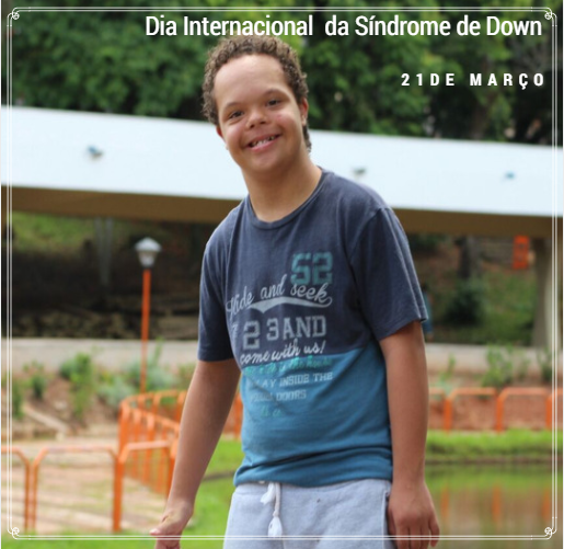 Dia Internacional da Síndrome de Down: ninguém pode ser descartado