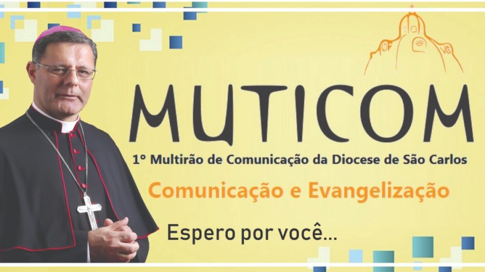 Missa de envio dos agentes de comunicação será presidida por Dom Paulo Cezar Costa