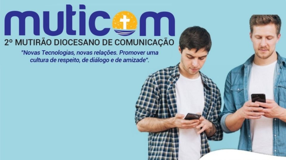 ABERTAS AS INSCRIÇÕES PARA O 2º MUTIRÃO DIOCESANO DE COMUNICAÇÃO