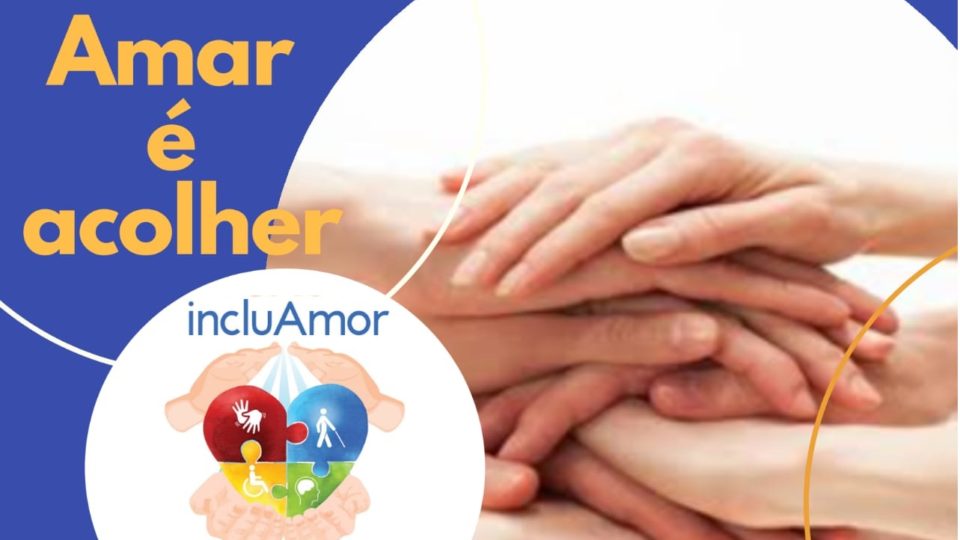 Informações e Convite para o novo projeto “IncluAmor”