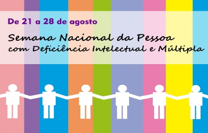 Semana Nacional da Pessoa com Deficiência Intelectual e Múltipla: Protagonismo empodera e concretiza a inclusão social