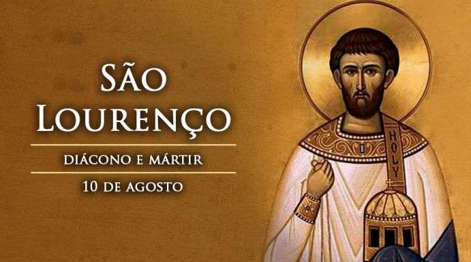 Momento Catequético: Festa de São Lourenço, Diácono e Mártir