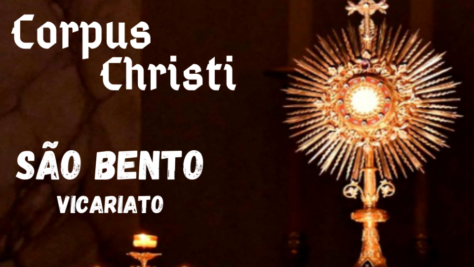 Corpus Christi: Vicariato São Bento