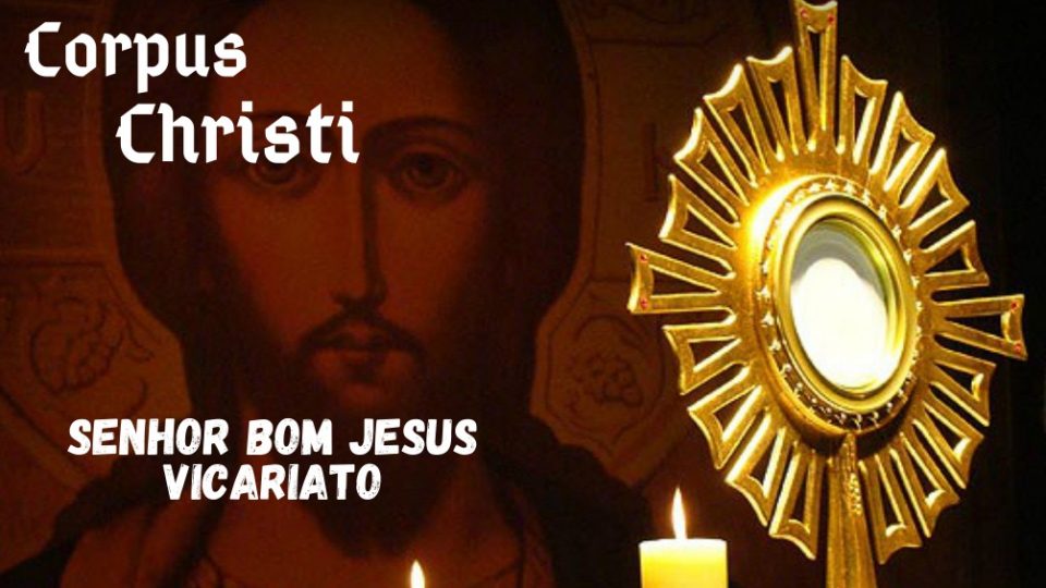 Corpus Christi: Vicariato Senhor Bom Jesus