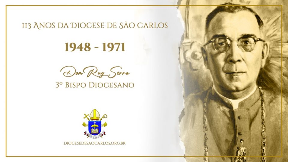 O terceiro Bispo Diocesano de São Carlos foi Dom Ruy Serra