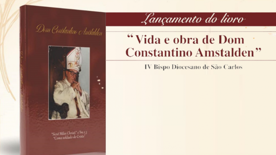 Livro: “Vida e Obra de Dom Constantino Amstalden” é lançado e já está à venda