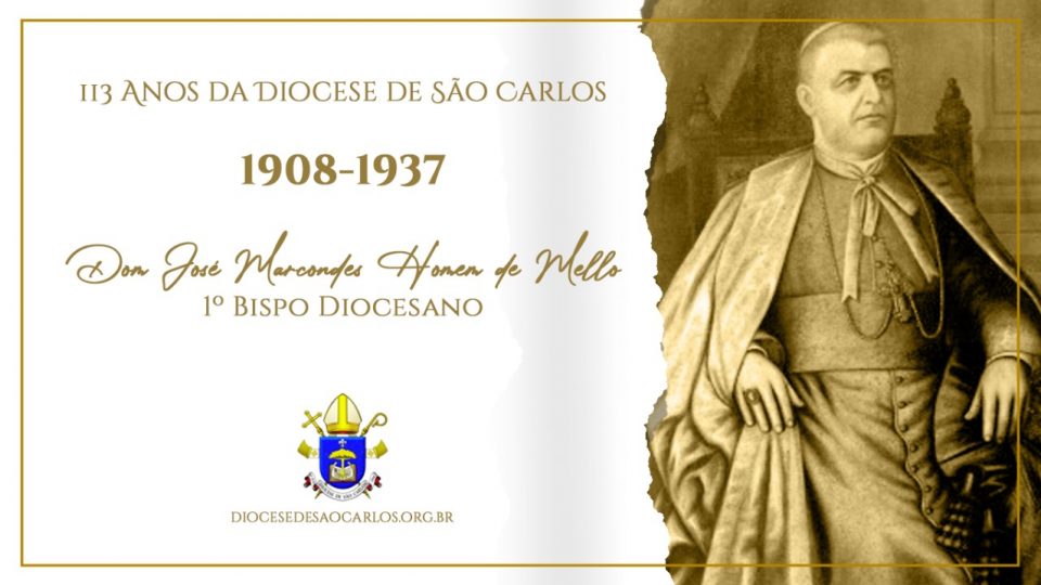 Primeiro Bispo de São Carlos: Dom José Marcondes Homem de Mello