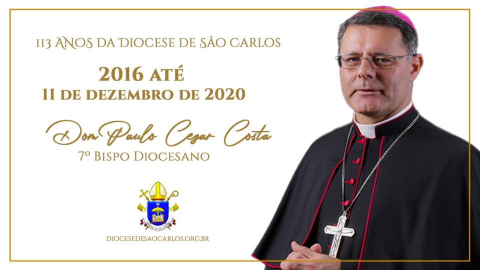 Dom Paulo Cezar Costa sétimo Bispo da Diocese de São Carlos