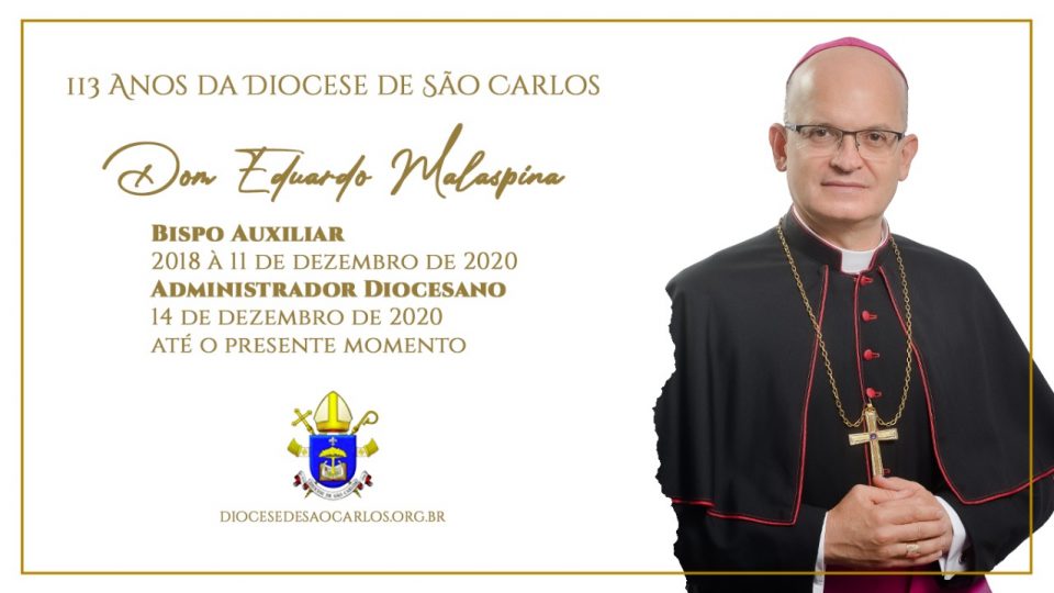 Administrador Diocesano: Dom Eduardo Malaspina