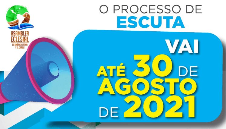 TERMINA DIA 30 DE AGOSTO O PRAZO PARA COLABORAR COM A FASE DE ESCUTA DA ASSEMBLEIA ECLESIAL DA AMÉRICA LATINA E DO CARIBE