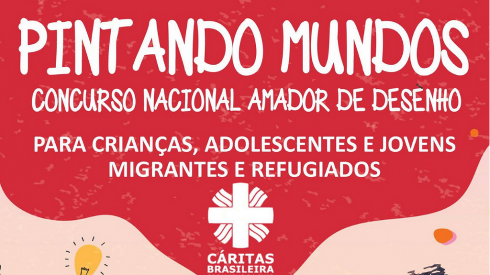 CONCURSO NACIONAL AMADOR DE DESENHOS PARA CRIANÇAS, ADOLESCENTES E JOVENS MIGRANTES E REFUGIADOS