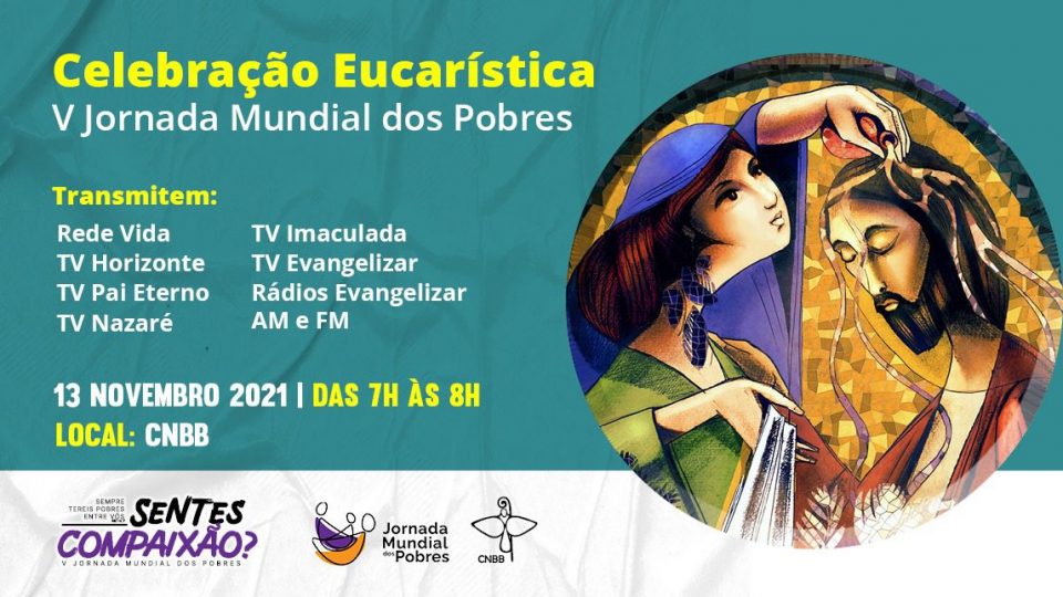 MISSA EM AÇÃO DE GRAÇAS PELA V JORNADA MUNDIAL DOS POBRES SERÁ TRANSMITIDA POR CANAIS CATÓLICOS DE COMUNICAÇÃO