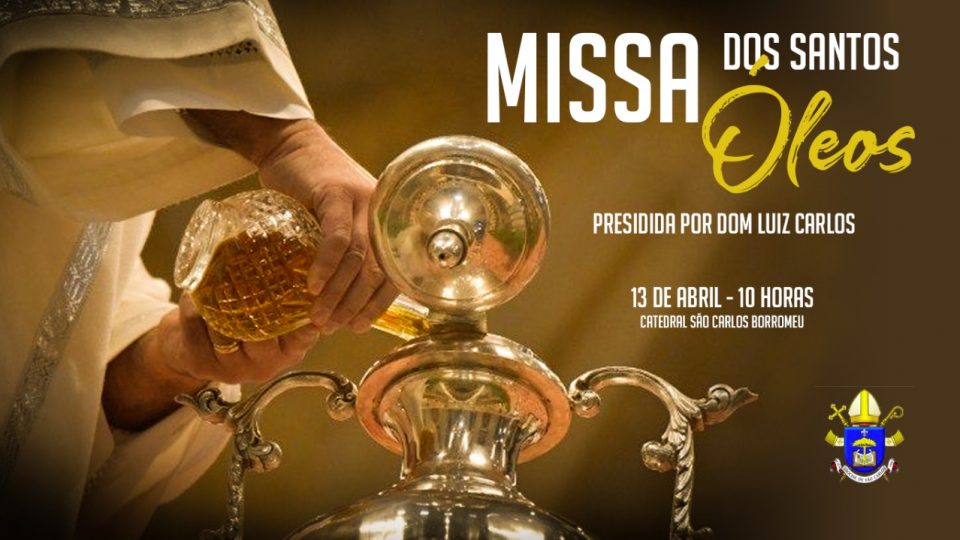 Participe da Missa dos Santos Óleos
