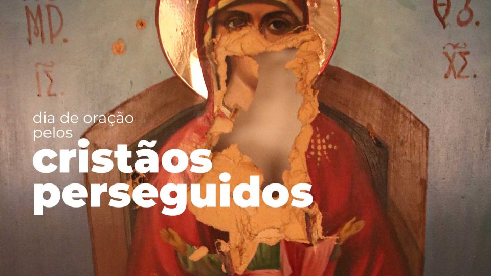 Em 6 de agosto celebraremos a 8ª edição do ‘Dia de Oração pelos Cristãos Perseguidos’. .