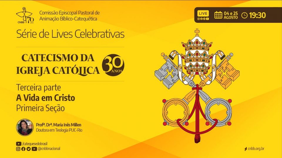 O TEMA “A VIDA EM CRISTO” SERÁ APROFUNDADO NA RETOMADA DAS LIVES FORMATIVAS SOBRE OS 30 ANOS DO CATECISMO DA IGREJA CATÓLICA, NESTA QUINTA-FEIRA, 4 DE AGOSTO