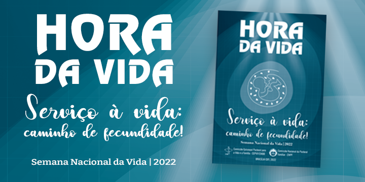 Kit com arquivos para divulgação da Semana Nacional da Vida 2022