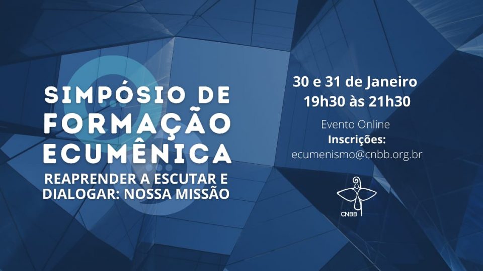 COMISSÃO PARA O ECUMENISMO E O DIÁLOGO INTER-RELIGIOSO DA CNBB ABRE INSCRIÇÕES PARA O “SIMPÓSIO DE FORMAÇÃO ECUMÊNICA 2023”