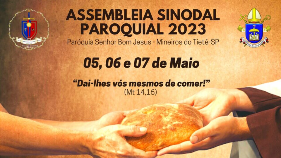 Assembleia Sinonal Paroquial 2023 da Paróquia Sr. Bom Jesus de Mineiros do Tietê