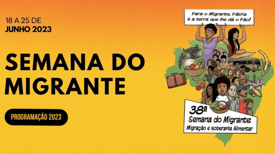 Migração e soberania alimentar é tema da 38ª Semana do Migrante