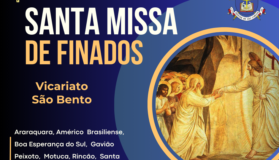 HORÁRIOS DAS MISSAS DE FINADOS – VICARIATO DE SÃO BENTO