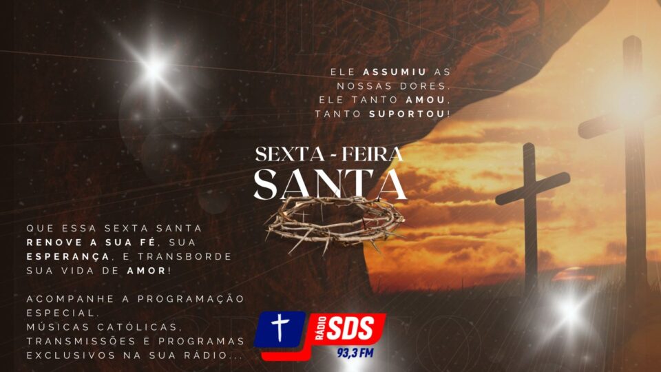 Rádio diocesana SDS FM apresentará programação especial na Sexta-feira Santa