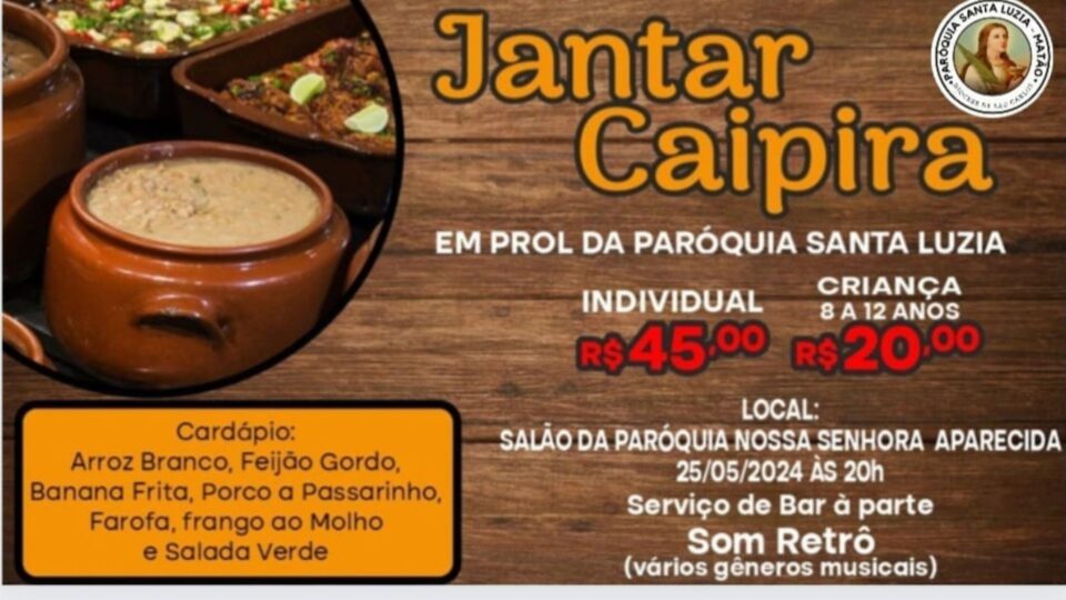 Paróquia Santa Luzia de Matão promove Jantar Caipira