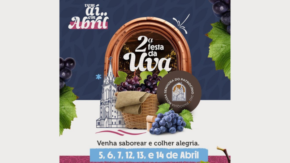 2ª Festa da Uva na Paróquia Nossa Senhora do Patrocínio em Jaú