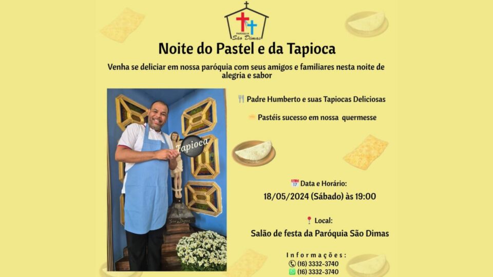 Noite do Pastel e da Tapioca na Paróquia São Dimas