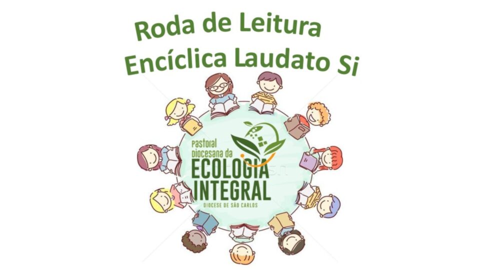 Pastoral da Ecologia promove leitura e reflexão sobre a Laudato Si